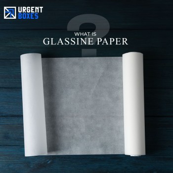 What Is Glassine Paper? | Uses & Benefits in Packaging